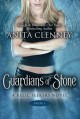 Guardians of Stone - Anita Clenney