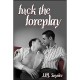 Fuck the Foreplay - J.M. Snyder