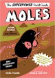 Moles (Superpower Field Guide) - Rachel Poliquin, Nicholas John Frith