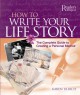 How To Write Your Life Story - Karen Ulrich