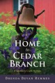 Home to Cedar Branch (A Quaker Café Novel) - Brenda Bevan Remmes