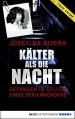 Kälter als die Nacht: Gefangen im Keller eines Serienmörders (Lübbe Sachbuch) - Josefina Rivera, Veronika Dünninger