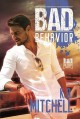 Bad Behavior - K.A. Mitchell