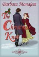 The Christmas Knot: A Slightly Gothic Regency Mystery Romance Novella - Barbara Monajem