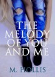 The Melody of You and Me (Lillac Town Series Book 1) - Maria Hollis