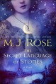 The Secret Language of Stones: A Novel (The Daughters of La Lune) - M.J. Rose