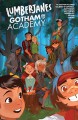 Lumberjanes/Gotham Academy - Maddi Gonzalez, Rosemary Valero-O'Connell, Whitney Cogar, Chynna Clugston Flores