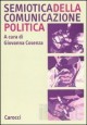 Semiotica della comunicazione politica - Giovanna Cosenza