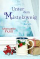 Unter dem Mistelzweig - Manuela Inusa