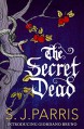 The Secret Dead - S.J. Parris