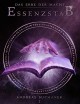 Das Erbe der Macht - Band 2: Essenzstab (Urban Fantasy) - Andreas Suchanek, Anita Jones-Mueller; Esther Hill; Susan Goldstein; Erica Bohm; Nicole Quartuccio