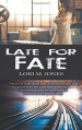 Late for Fate - Lori M Jones