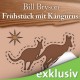 Frühstück mit Kängurus: Australische Abenteuer - Oliver Rohrbeck, Bill Bryson