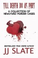 Till Death Do Us Part: A Collection of Newlywed Murder Cases - Rj Parker, Aeternum Designs, JJ Slate, Hartwell Editing