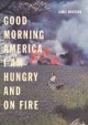 GOOD MORNING AMERICA I AM HUNGRY AND ON FIRE - jamie mortara