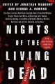 Nights of the Living Dead: An Anthology - Jonathan Maberry, George A. Romero, Brian Keene, Carrie Ryan, David J. Schow, David Wellington, Isaac Marion, Jay Bonansinga, Joe R. Lansdale, John Skipp, Max Brallier, Mike Carey, Mira Grant, Neal Shusterman, Keith R. A. DeCandido, Ryan Brown, John A. Russo, Craig E. Eng