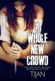 A Whole New Crowd - Tijan