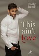 This ain't love - Rosha Reads