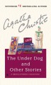 The Underdog and Other Stories - Agatha Christie