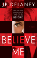 Believe Me - J.P. Delaney