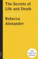 The Secrets of Life and Death - Rebecca Alexander