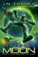 Renegade Moon - JN Chaney