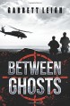 Between Ghosts by Garrett Leigh (2015-11-19) - Garrett Leigh