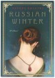 Russian Winter Publisher: Harper - Daphne Kalotay