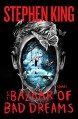 The Bazaar of Bad Dreams: Stories - Stephen King