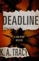 Deadline: A Sam Perry Mystery (Sam Perry Mysteries) - Tracy E. K'Meyer