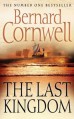 The Last Kingdom (The Saxon Stories, #1) - Bernard Cornwell