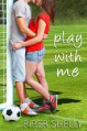 Play With Me - Piper Shelly