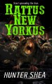 Rattus New Yorkus - Hunter Shea