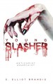 Young Slasher - S. Elliot Brandis