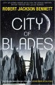 City of Blades - Robert Jackson Bennett