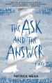 The Ask and the Answer - Patrick Ness