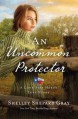 An Uncommon Protector - Shelley Shepard Gray