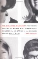 The Girls Who Went Away: The Hidden History of Women Who Surrendered Children for Adoption in the Decades Before Roe v. Wade - Ann Fessler