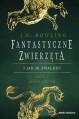 Fantastyczne zwierzeta i jak je znalezc - J.K. Rowling