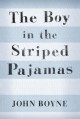 The Boy in the Striped Pyjamas - John Boyne