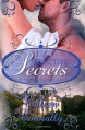 Seductive Secrets: Secret Lives Series, Book I (Volume 1) - Colleen Connally