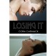 Losing It (Losing It, #1) - Cora Carmack