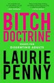 Bitch Doctrine - Laurie Penny