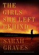 The Girls She Left Behind: A Lizzie Snow Novel - Sarah Graves