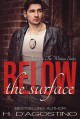 Below the Surface (The Witness Series Book 5) - Heather D'Agostino, Kellie Montgomery