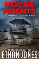 Rogue Agents (Justin Hall, #5) - Special Free Preview - Ethan Jones