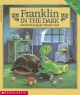 Franklin In The Dark - Paulette Bourgeois, Brenda Clark