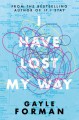 I Have Lost My Way - Gayle Forman