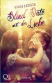 Blind Date mit der Liebe - Kari Lessir