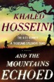 And the Mountains Echoed - Khaled Hosseini